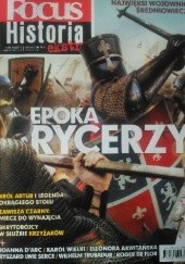 Focus Historia Extra. Epoka Rycerzy