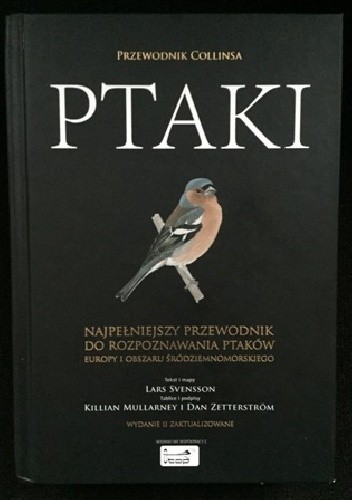 Okładka książki Ptaki. Przewodnik Collinsa Killian Mullarney, Lars Svensson, Dan Zetterström