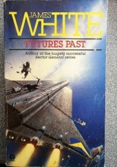 Okładka książki Futures Past James White