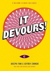 Okładka książki It Devours! Jeffrey Cranor, Joseph Fink