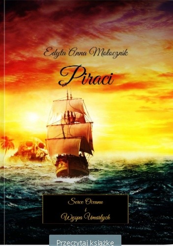 Piraci: Serce Oceanu i Wyspa Umarłych