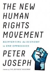 Okładka książki The New Human Rights Movement Peter Joseph