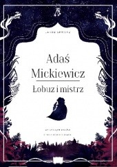 Okładka książki Adaś Mickiewicz. Łobuz i mistrz