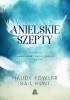Okładka książki Anielskie szepty. Przesłania nadziei i miłości od najbliższych. Maudy Fowler,&nbsp;Gail Hunt