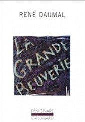 Okładka książki La grande beuverie René Daumal