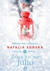 Okładka książki Zakochaj się, Julio Natalia Sońska