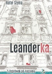 Okładka książki Leanderka. 5 ôsprowek po naszymu Rafał Szyma