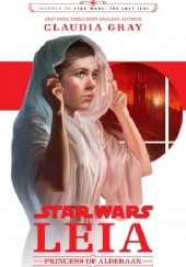 Okładka książki Leia: Princess of Alderaan Claudia Gray