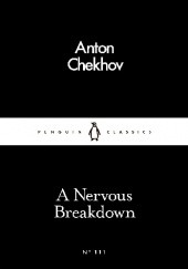 Okładka książki A nervous breakdown Anton Czechow
