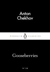 Okładka książki Gooseberries Anton Czechow