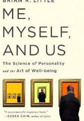Me, Myself and Us: The Science of Personality and the Art of Well-Being