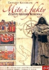 Okładka książki Mity i fakty. Zeszyty historii Kościoła (1-2) Grzegorz Kucharczyk