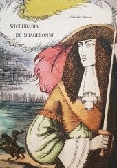 Okładka książki Wicehrabia de Bragelonne. Tom I Aleksander Dumas