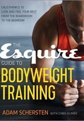 Okładka książki The Esquire. Guide to Bodyweight Training Adam Schersten