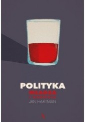 Okładka książki Polityka. Władza i Nadzieja Jan Hartman