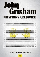 Okładka książki Niewinny Człowiek John Grisham