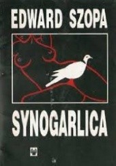 Okładka książki Synogarlica Edward Szopa