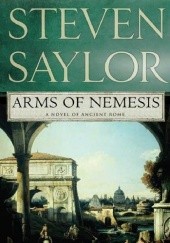 Okładka książki Arms of Nemesis Steven Saylor