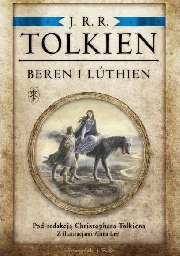 Okładka książki Beren i Lúthien Christopher John Reuel Tolkien, J.R.R. Tolkien