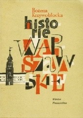 Okładka książki Historie Warszawskie Bożena Krzywobłocka