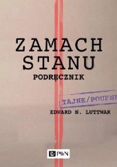 Okładka książki Zamach stanu Podręcznik Edward Nicolae Luttwak