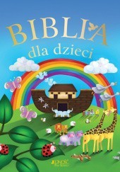 Okładka książki Biblia dla dzieci Juliet David, Jo Parry