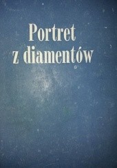 Okładka książki Portret z diamentów Józef Lenart