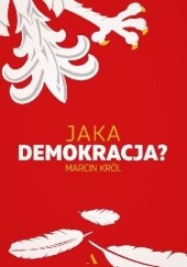 Okładka książki Jaka demokracja? Marcin Król