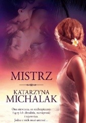 Okładka książki Mistrz Katarzyna Michalak