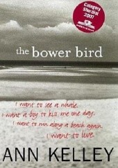 Okładka książki The Bower Bird Ann Kelly