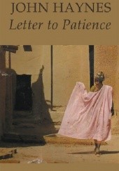 Okładka książki Letter to Patience John Haynes