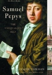 Okładka książki Samuel Pepys: The Unequalled Self Claire Tomalin