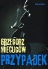 Okładka książki Przypadek Grzegorz Miecugow