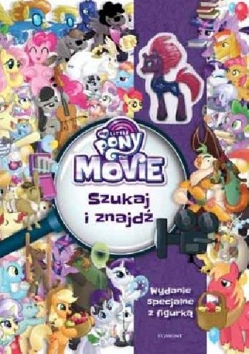 My Little Pony The Movie. Szukaj i znajdź