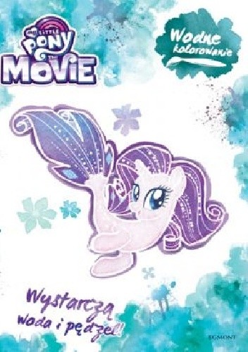 My Little Pony The Movie Wodne Kolorowanie Praca Zbiorowa