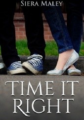 Okładka książki Time It Right Siera Maley