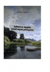 Okładka książki Zabawne wpadki światowych polityków Adrian Ciepał