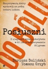 Okładka książki Posłuszni do bólu Dariusz Doliński, Tomasz Grzyb