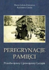 Okładka książki Peregrynacje pamięci: przedwojenny i powojenny Leżajsk Marta Gdula-Żukowicz
