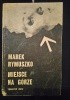 Okładka książki Miejsce na górze Marek Rymuszko