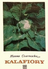 Okładka książki Kalafiory Hanna Czarnocka