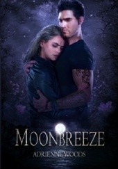Okładka książki Moonbreeze Adrienne Woods