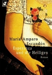 Okładka książki Esperanza und die Heiligen María Amparo Escandón