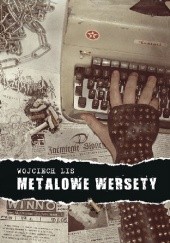 Okładka książki Metalowe Wersety Wojciech Lis