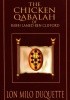 Okładka książki The Chicken Qabalah of Rabbi Lamed Ben Clifford Lon Milo DuQuette