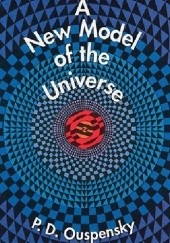 Okładka książki A New Model Of The Universe Piotr Demianowicz Uspienski