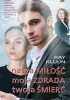 Okładka książki Nasza miłość, moja zdrada, twoja śmierć Ray Klunn