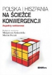 Polska i Hiszpania na ścieżce konwergencji. Aspekty sektorowe