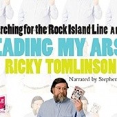 Okładka książki Reading My Arse! Searching For The Rock Island Line: A Novel Ricky Tomlinson