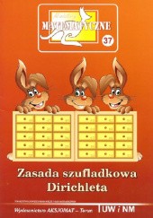 Okładka książki Zasada szufladkowa Dirichleta Zbigniew Bobiński, Piotr Nodzyński, Adela Świątek